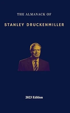 The Almanack of Stanley Druckenmiller - Rui Zhi Dong